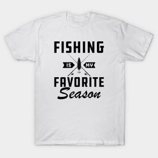 Fishing is My Favorite Season T-Shirt